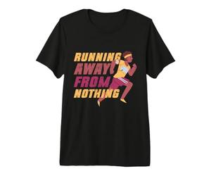 Marathon Marathoner Running Running Away from Nothing Premium T-Shirt