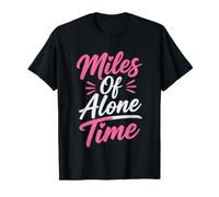 Marathon Mom Runs 26 2 Miles Because She Needs Alone Time T-Shirt