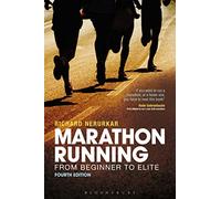 Marathon Running: From Beginner to Elite, 4th edition