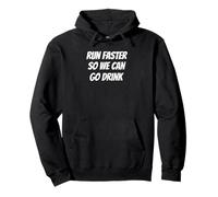 Marathon Spectator's Motto: Run Faster, So We Can Drink Pullover Hoodie