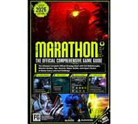 MARATHON: THE OFFICIAL COMPREHENSIVE GAME GUIDE: The Ultimate Complete Official Strategy Book with Full Walkthroughs, Mission Guides, Tips, Secrets, ... Tactics to Master Every Level and Challenge