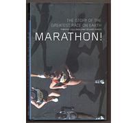 Marathon The Story of the Greatest Race on Earth
