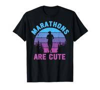 Marathons are Cute Men Women Running Ultra Marathon T-Shirt