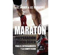 Maratón: Preparación psicológica para el entrenamiento y la competición (Deporte)