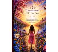 Maravillosamente Guiada: Un Diario Basado en la Fe para Reflexionar, Crecer y Caminar Más Cerca de Dios