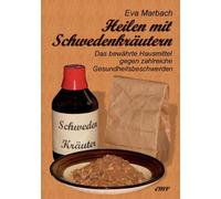 Marbach - Heilen mit Schwedenkrutern Das bewhrte Hausmittel gegen za - X555z