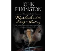 Marbeck and the King-in-Waiting: 2 (A Martin Marbeck Mystery)