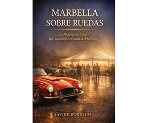 Marbella Sobre Ruedas: Salón del Automóvil Artesanal