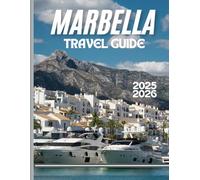 MARBELLA TRAVEL GUIDE 2025