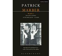 Marber Plays: 1: After Miss Julie; Closer; Dealer's Choice: v. 1 (Contemporary Dramatists)