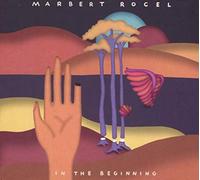Marbert Rocel - In The Beginning