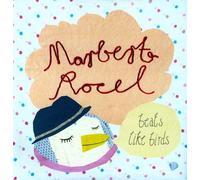 Marbet Rocel - Beats Like Birds