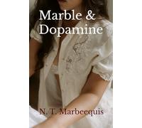Marble & Dopamine