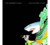Marble Man,the - Louisiana Leaf [VINYL]
