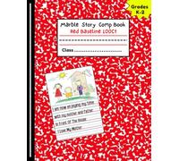 marble story comp book red baseline 100ct: Primary Composition Notebook K-2, Drawing And Writing, Gift For Boys, Girls, Kids, School