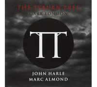John Harle & Marc Almond : The Tyburn Tree: Dark London VINYL 12" Album (2014)