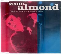Marc Almond - What Makes A Man A Man
