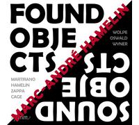 Marc-André Hamelin - Found Objects / Sound Objects