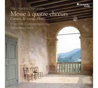 Ensemble Correspondances - Marc-Antoine Charpentier: Messe À Quatre Choeurs/...