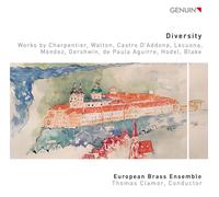 European Brass/Clamor - Diversity: Works by Charpentier, Walton, Castro D Addona, Lecuona, Méndez, Gershwin, de Paula Aguirre, Hodel and Blake
