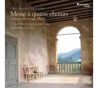 Ensemble Correspondances - Marc-Antoine Charpentier: Messe À Quatre Choeurs/...