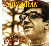 Marc Aryan - Marc Aryan : Les Meilleures Chansons