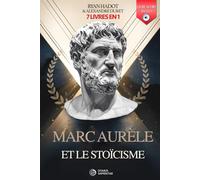 MARC AURÈLE ET LE STOÏCISME: 7 LIVRES EN 1 : Journal et réflexions d'un empereur : La Quête d'Harmonie à la Philosophie-Développer la Discipline et la ... pour réussir sa vie. LIVRE AUDIO + EXERCICES