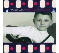 Marc Black - Pictures Of The Highway