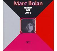 Marc Bolan - Hard On Love