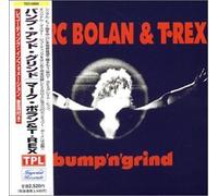 Marc Bolan & T. Rex - Bump N Grind
