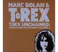 Marc Bolan & T. Rex - Vol. 8-T. Rex Unchained