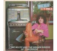 Marc Bolan - Zinc Alloy And The Hidden Riders Of Tomorrow - A Creamed Cage In August