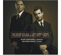 Marc Boucher - Les fleurs du mal / de Fauré à Ferré / Charles Baudelaire, 1821-1867