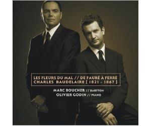 Marc Boucher - Les fleurs du mal / de Fauré à Ferré / Charles Baudelaire, 1821-1867