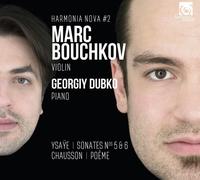 Marc Bouchkov : Ysaÿe: Sonates Nos 5 & 6/Chausson: Poème CD Album Digipak