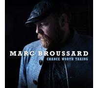 Marc Broussard - A Chance Worth Taking