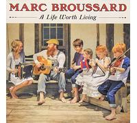Marc Broussard - A Life Worth Living