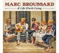 Marc Broussard - Life Worth Living