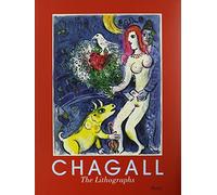 Marc Chagall: Complete Lithographs