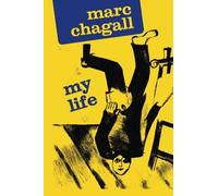 Marc Chagall: My Life by Marc Chagall (1994) Paperback