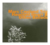 Marc Copland Trio - Haunted Heart And Other Ballads