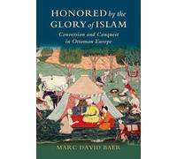 Baer - Honored by the Glory of Islam - New hardback or cased book - T555z
