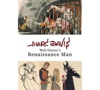 Marc Davis: Walt Disney's Renaissance Man
