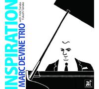 MARC DEVINE TRIO - Marc Devine Trio (Devine, Marc Trio) - Inspiration