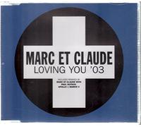 Marc Et Claude - Loving You '03