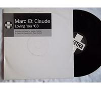 Marc et Claude - Loving You 2003 - Marc Et Claude 12"