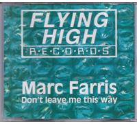 Marc Farris - Don't leave me this way