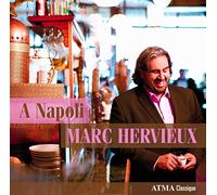 Marc Hervieux - A Napoli - Italian Popular Songs