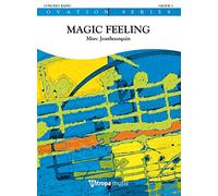 Marc Jeanbourquin: Magic Feeling: Concert Band: Score & Parts