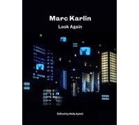 Marc Karlin: Look Again
